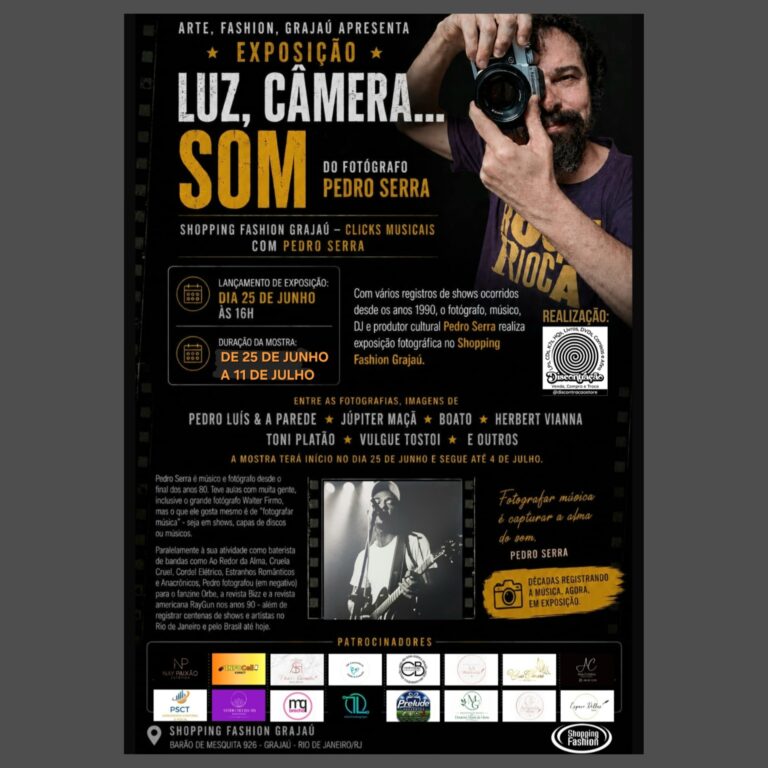 LUZ, CÂMERA… SOM: Mostra fotográficas de Pedro Serra no Grajaú (RJ)
