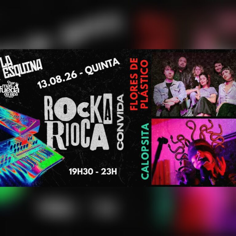 ROCKARIOCA CONVIDA: Flores de Plástico + Calopsita no La Esquina (RJ)